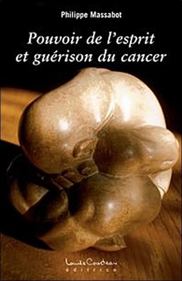 Pouvoir de l'esprit et guérison du cancer Health, Nutrition & Fitness