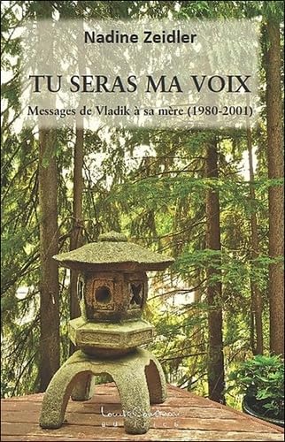 Tu seras ma voix - Messages de Vladik à sa mère (1980 - 2001) book