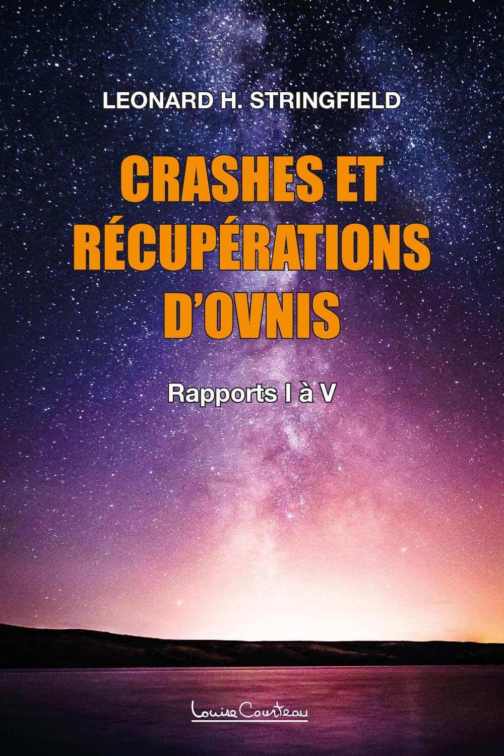 Crashes et récupérations d'ovnis Volume 1 - Rapports I à V Religion & Esotericism