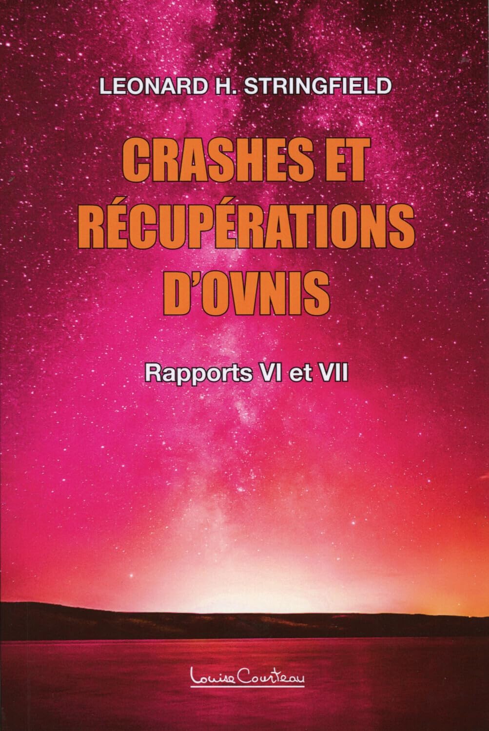 Crashes et récupérations d'ovnis Volume 2 - Rapports VI et VII book