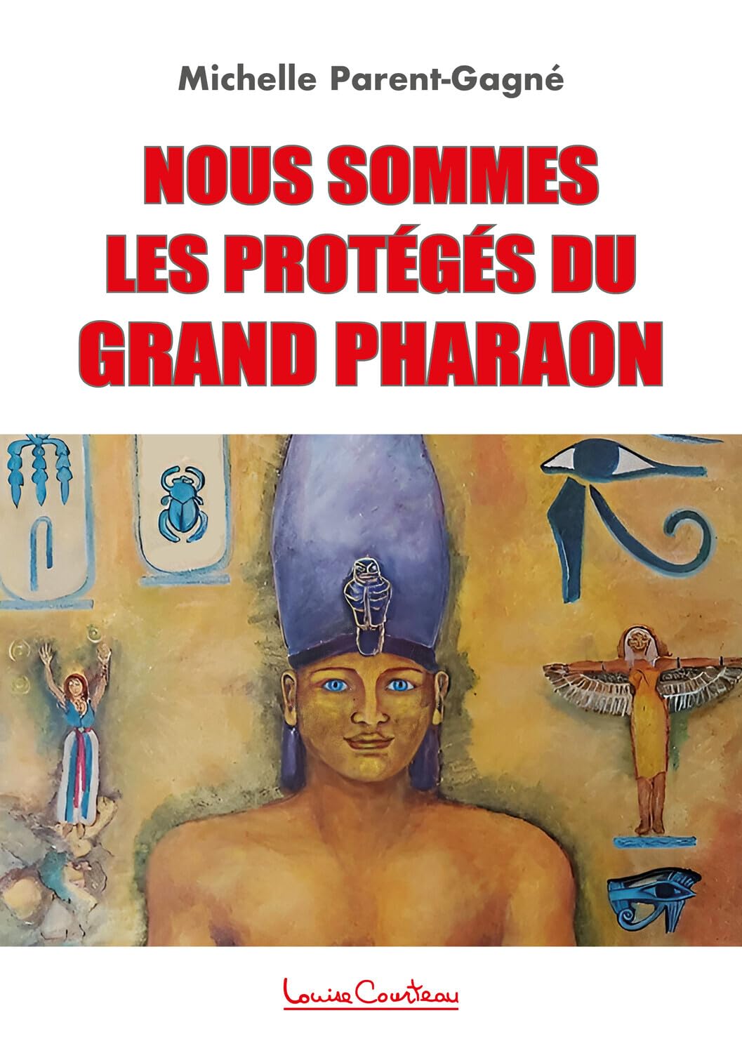 Nous sommes les protégés du grand Pharaon book