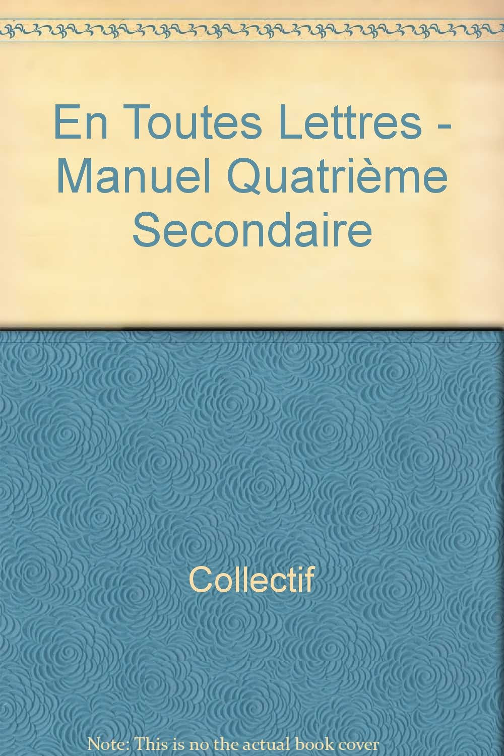 En toutes lettres - manuel 4eme secondaire book