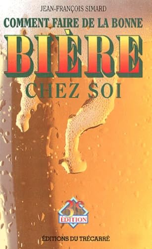Comment faire de la bonne bière chez soi Books