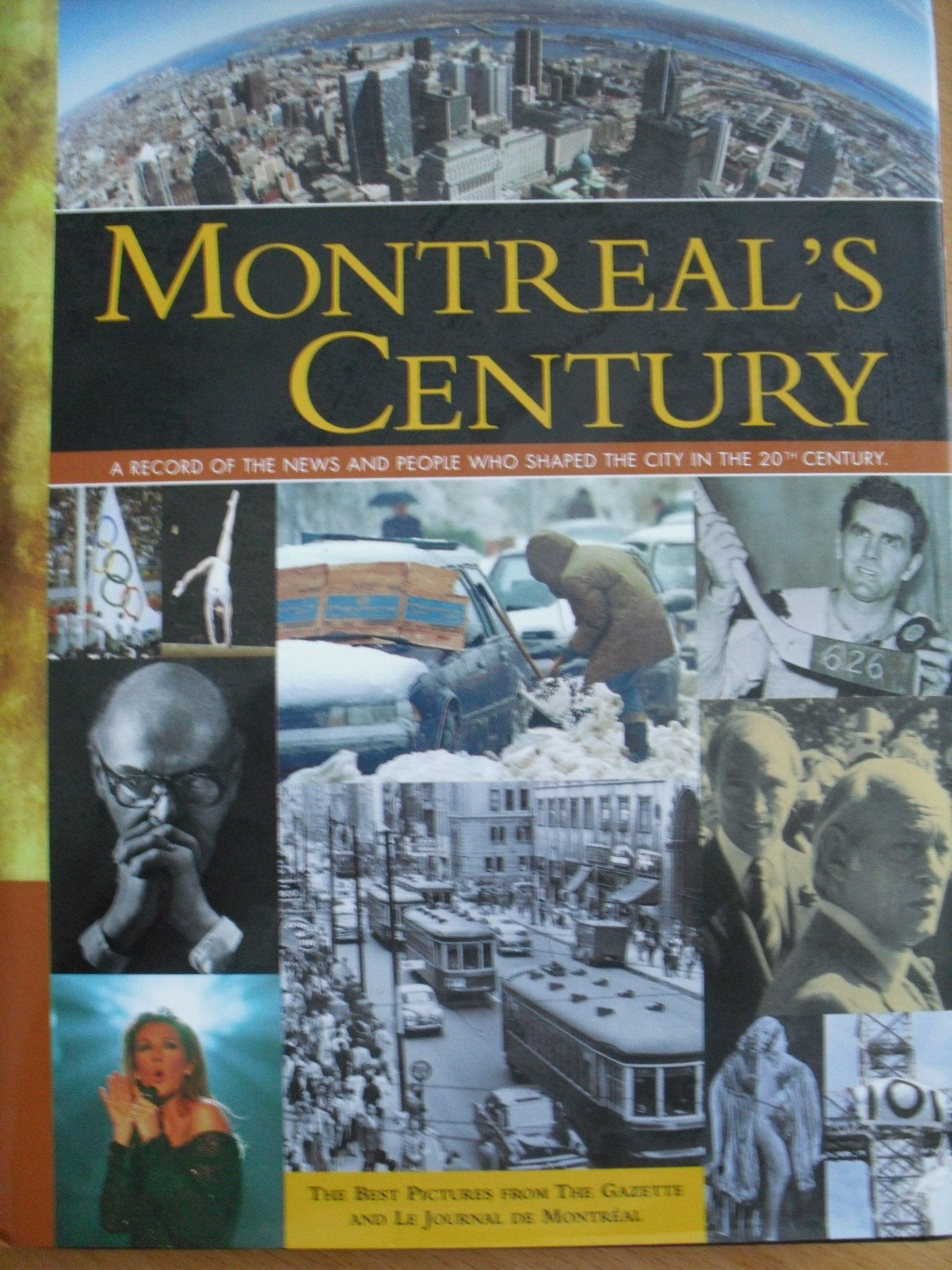 Montreal's century: A record of the news and people who shaped the city in the 20th century book