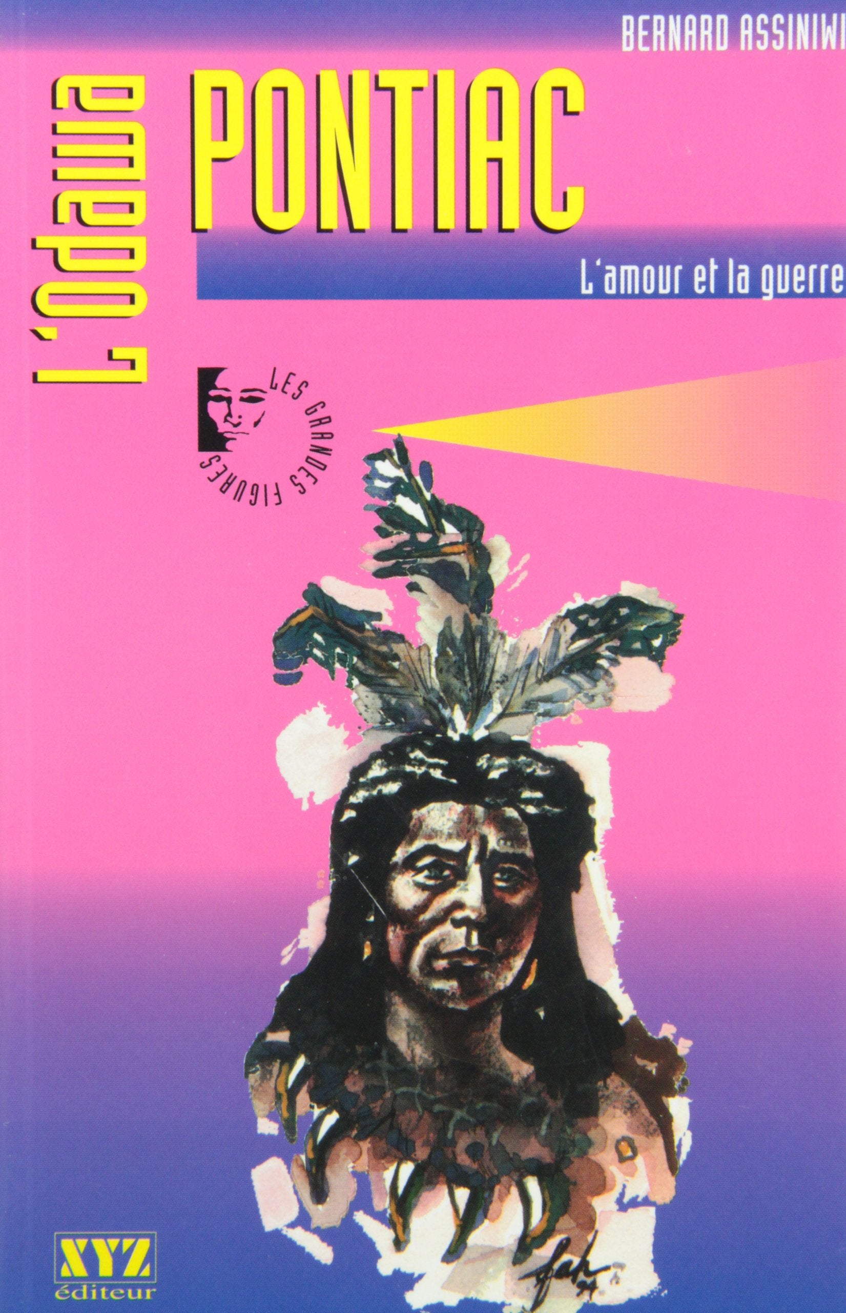 L'odawa pontiac l'amour et la guerre book