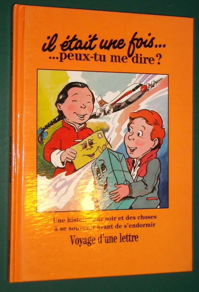 VOYAGE D'UNE LETTRE- 'Il Etait Une Fois...Peut Tu book