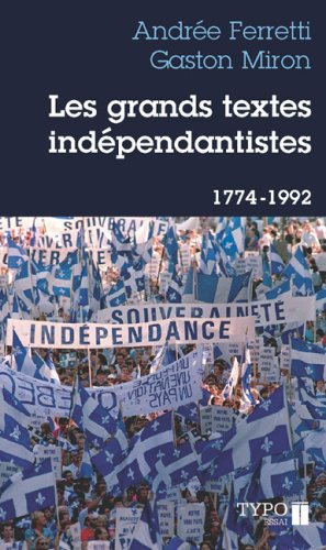 Les grands textes independantistes 1774 1992 t 01 book