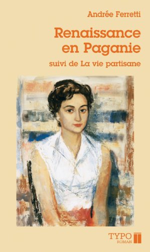 Renaissance en paganie suivi de la vie partisane book