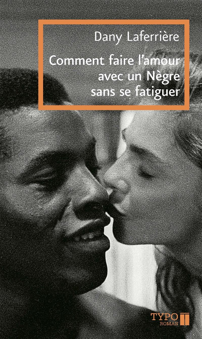 Comment faire l'amour avec un negre sans se fatiguer Fiction