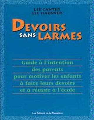 Devoirs sans larmes : guide pour les enseignantes et les enseignants de la premier a la 3e annnee book