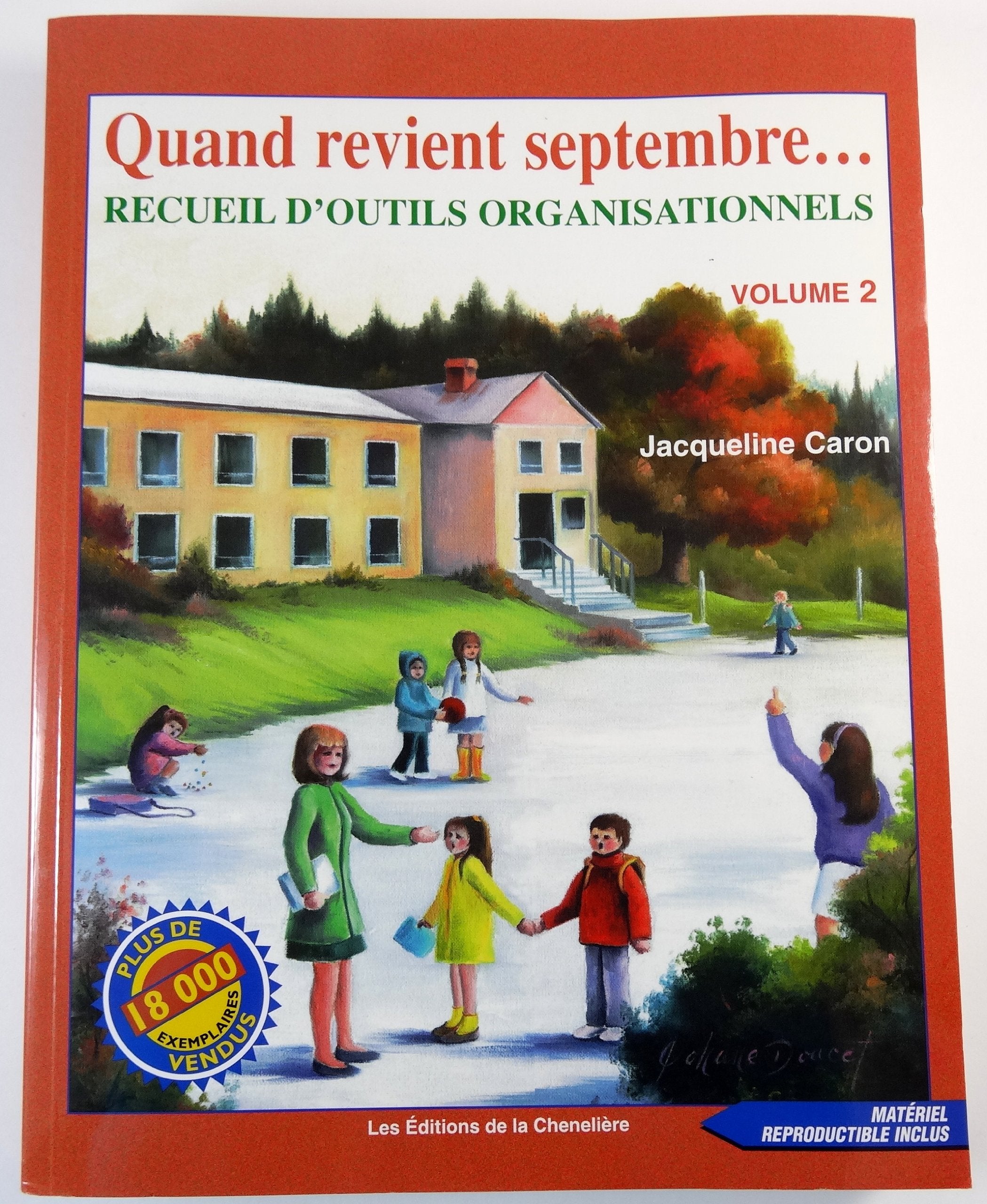 QUAND REVIENT SEPTEMBRE... VOLUME 2: Volume 2, Recueil d'outils organisationnels Non-fiction