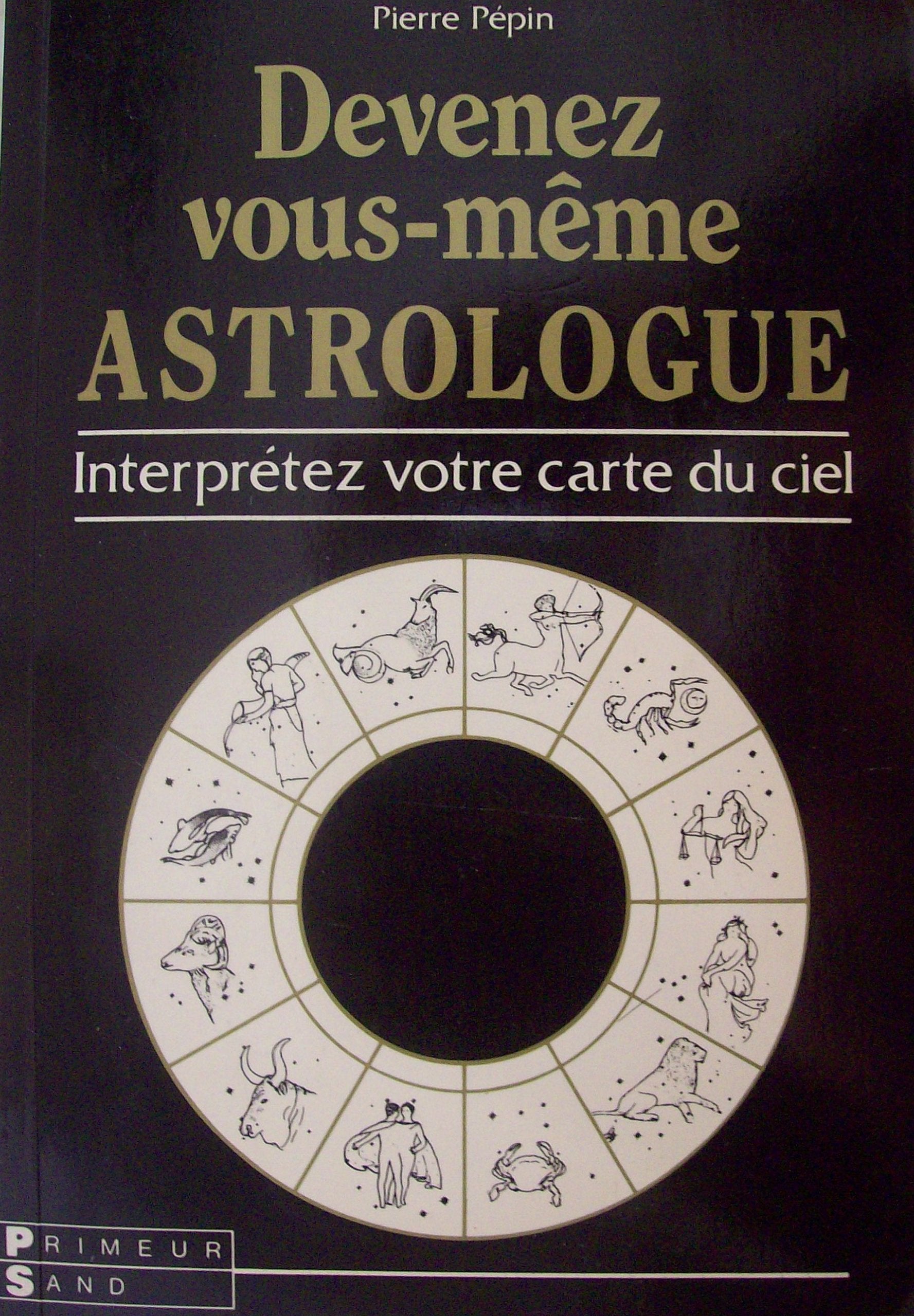 devenez vous meme astrologue interpretez votre carte du ciel book