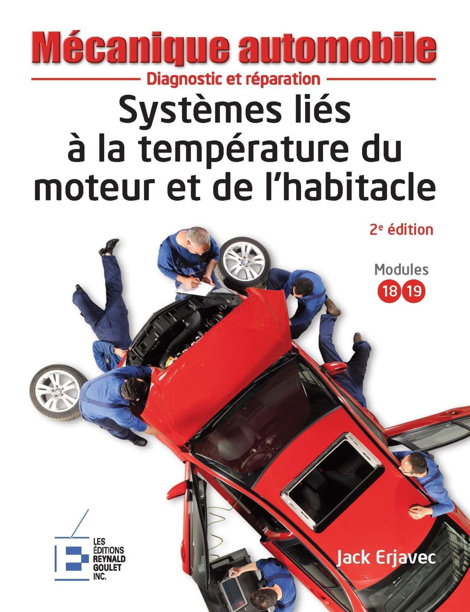 Systèmes liés à la température du moteur et de l'habitacle - 2e édition: Diagnostic et réparation. book