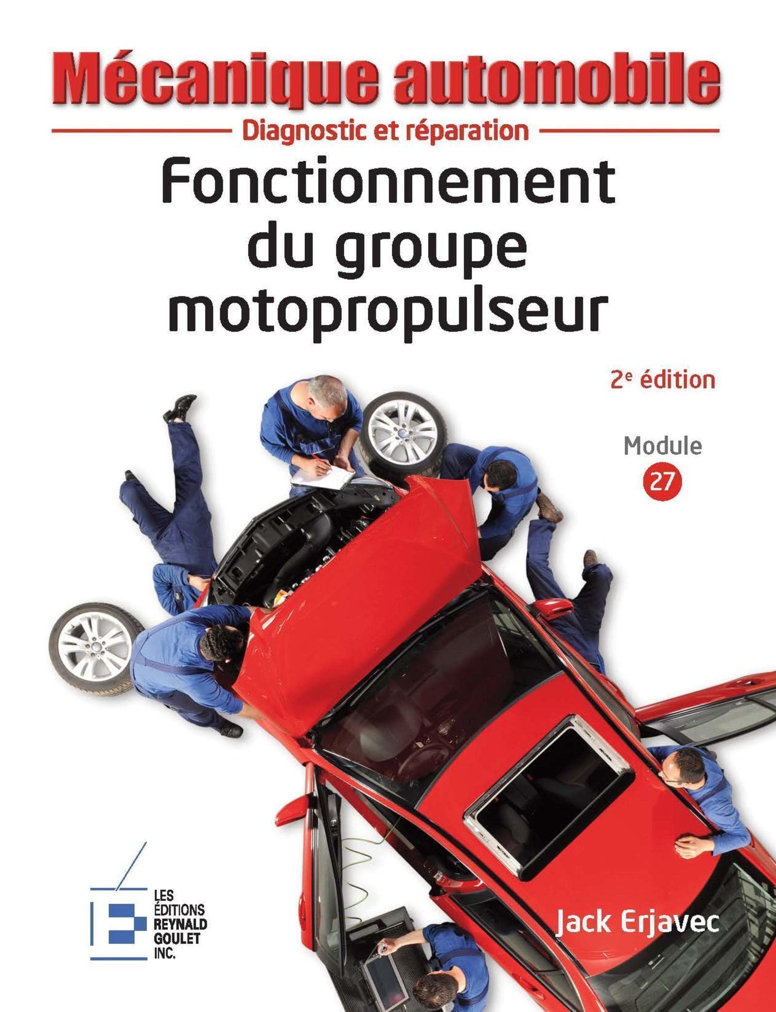 Fonctionnement du groupe motopropulseur - 2ème édition: Diagnostic et réparation. Reliure à spirales book