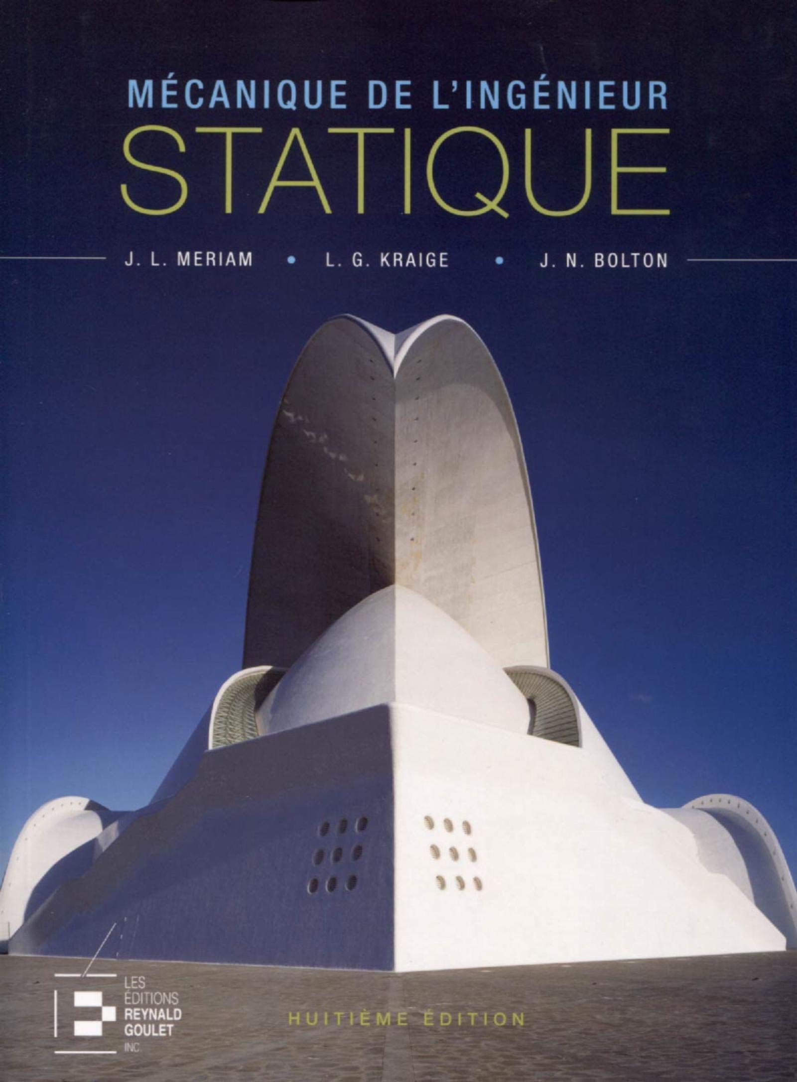 Statique - Mécanique de l'ingénieur. 8è édition book