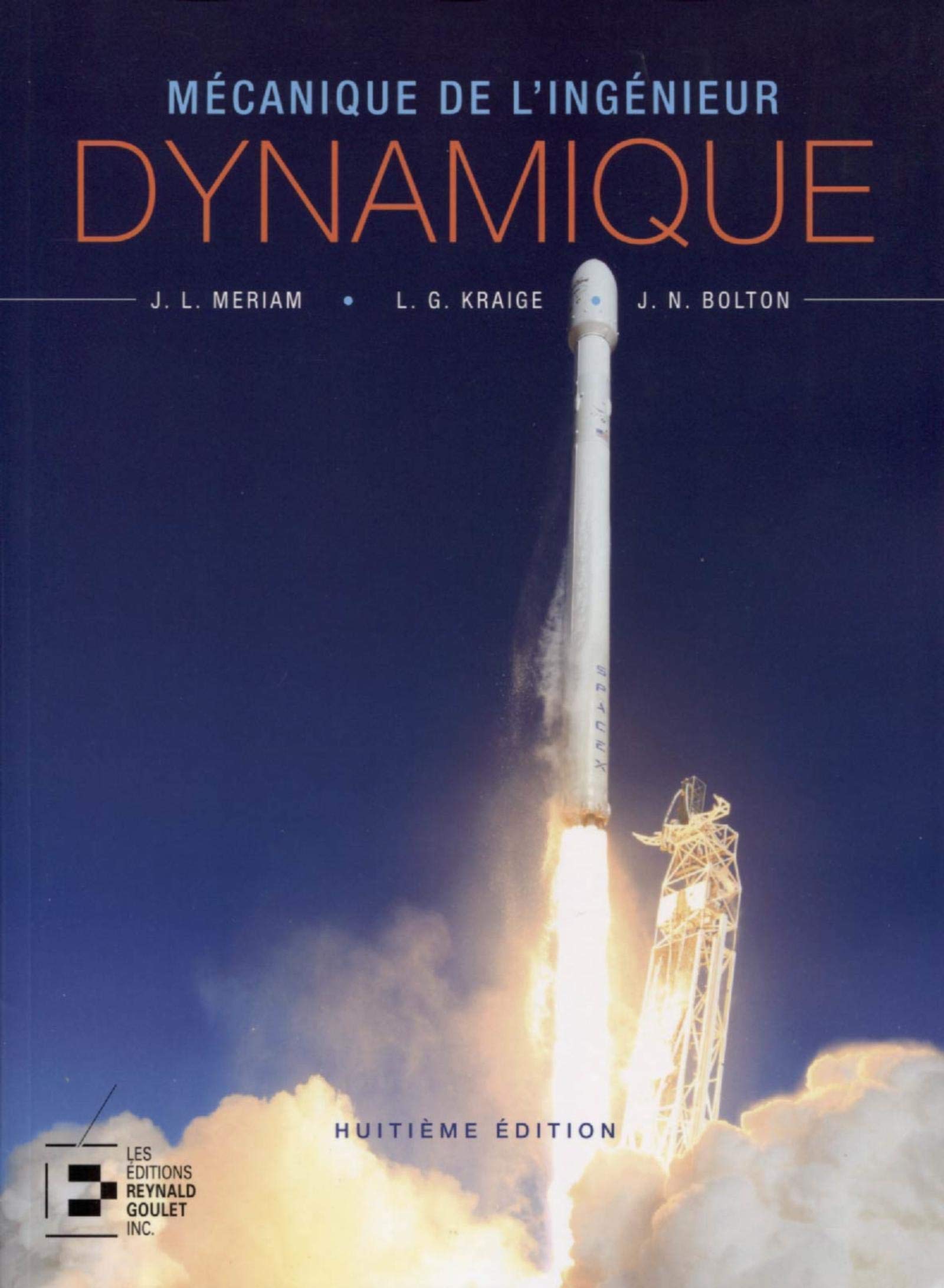 Dynamique - Mécanique de l'ingénieur: 8e édition book