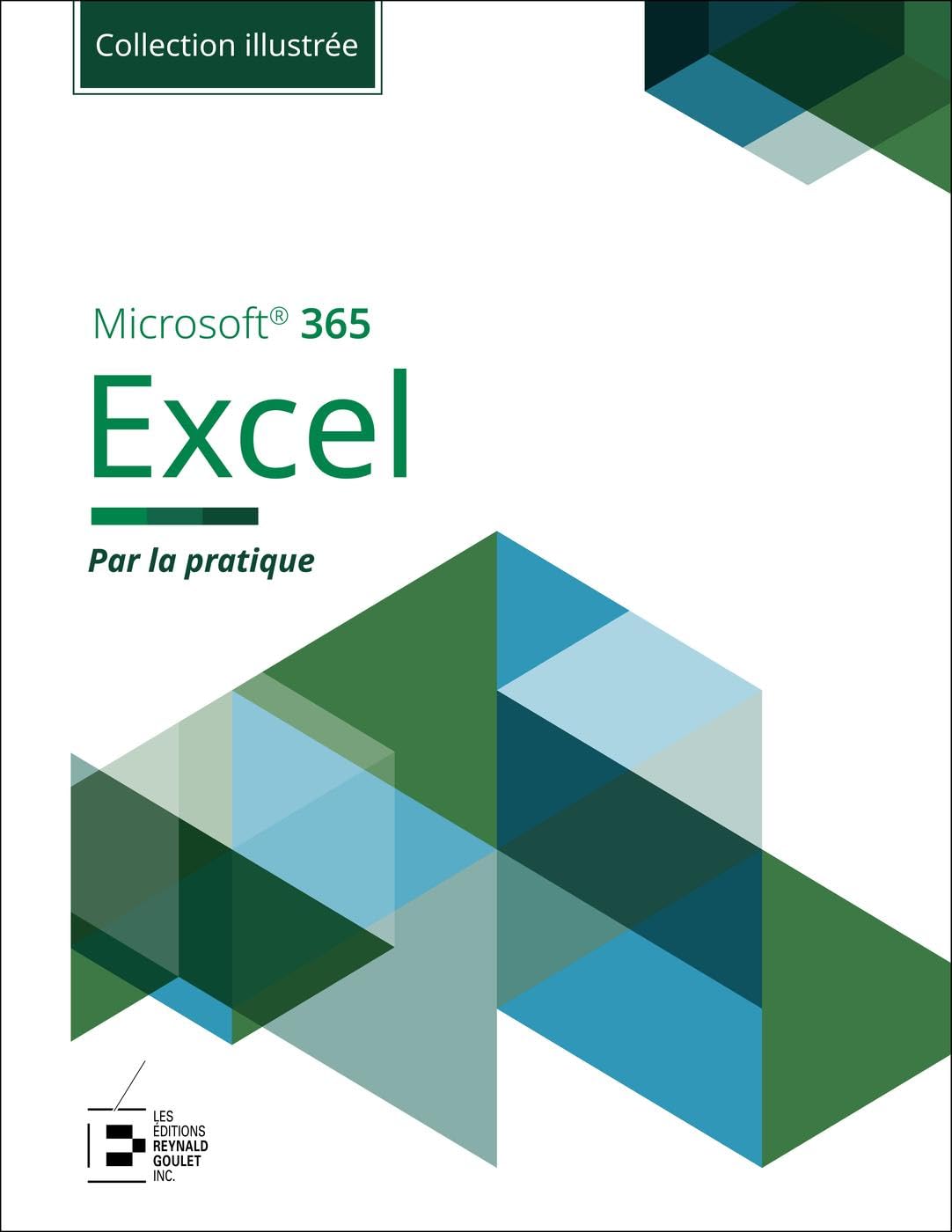 Excel Microsoft 365 - Collection Illustrée Couleur: Par la pratique book