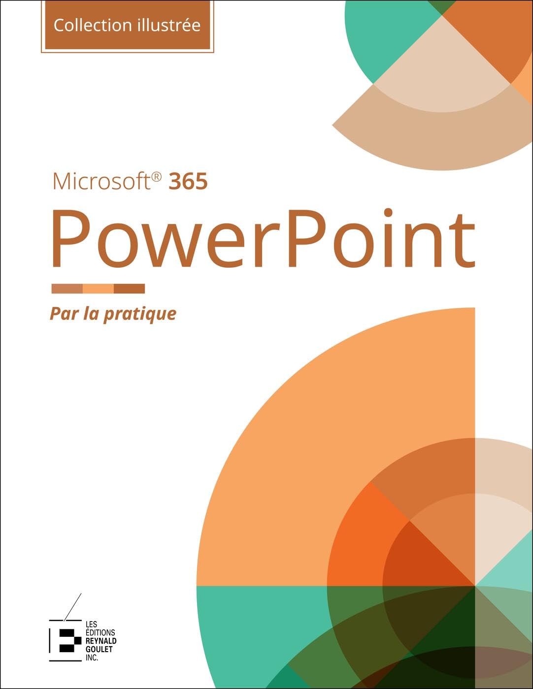 PowerPoint Microsoft 365 - Collection Illustrée Couleur: Par la pratique Computer Science