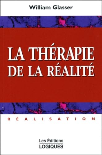 LA THERAPIE DE LA REALITE Psychology