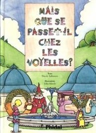 Mais que se passe-t-il chez les Voyelles? Books