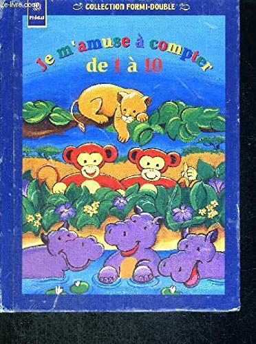Je m'amuse à compter de 1 à 10 (Collection Formi-double) book