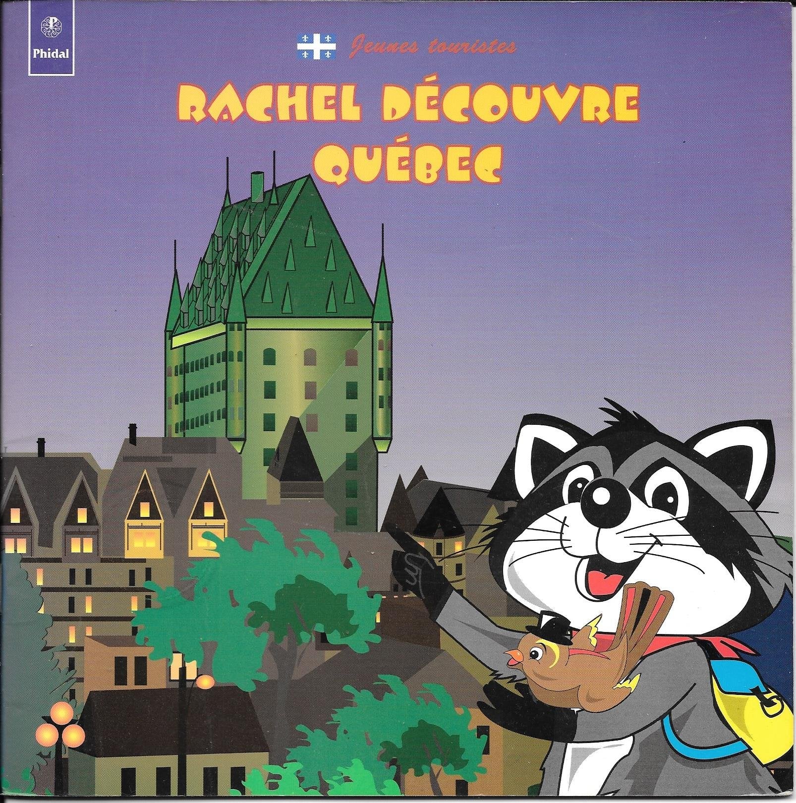 Rachel découvre Québec book