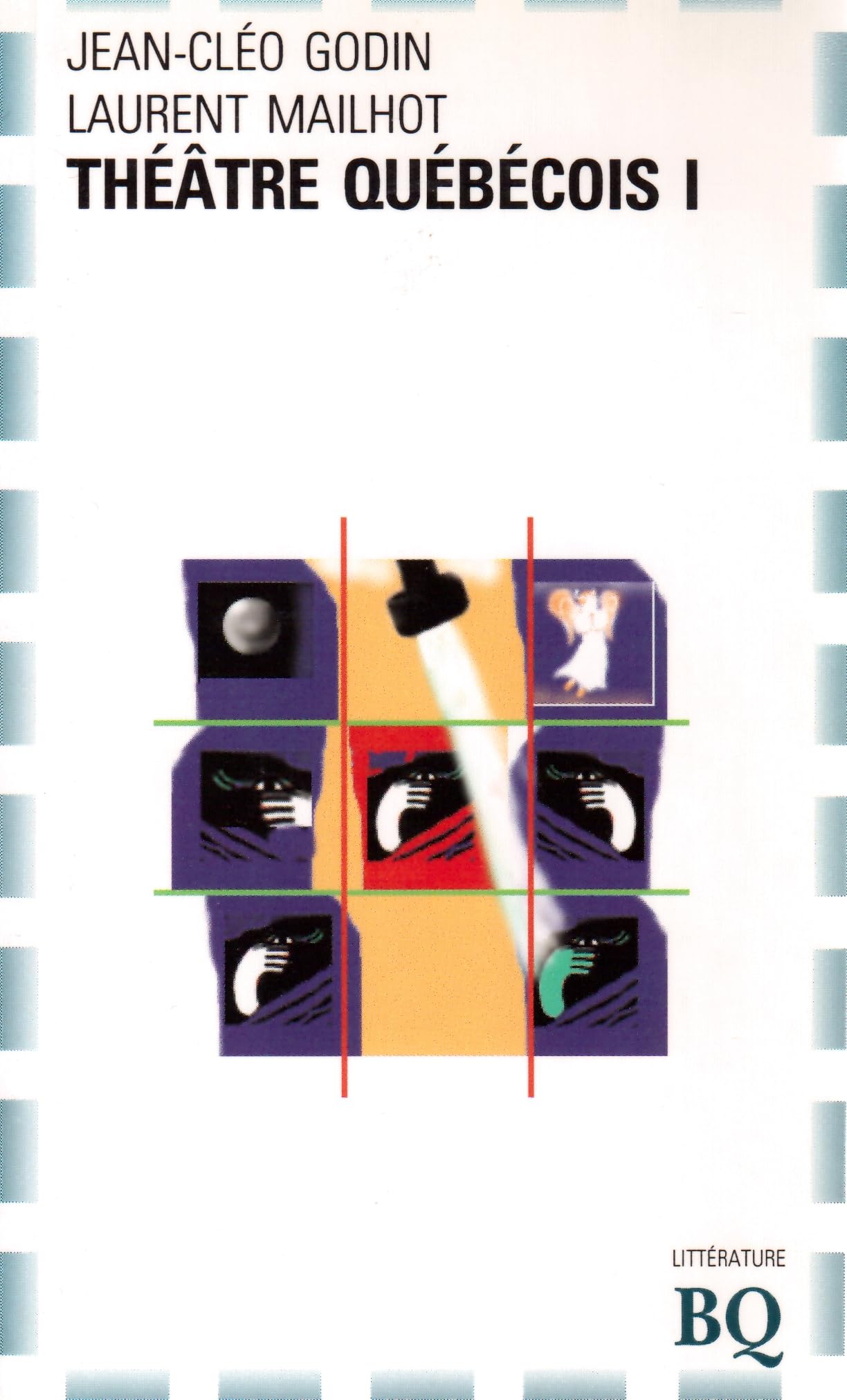 THEATRE QUEBECOIS I: Tome 1, Introduction à dix dramaturges contemporains Essays & Short Stories