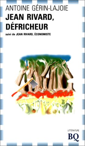 Jean Rivard,défricheur, suivi de, Jean Rivard, économiste book