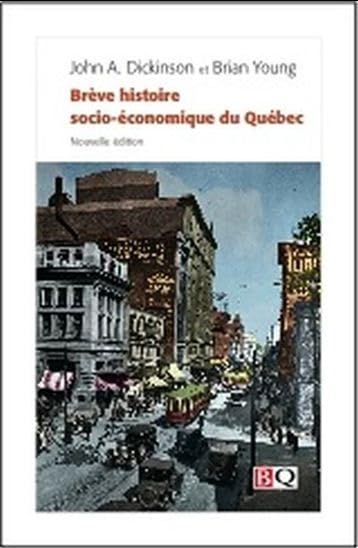 Brève histoire socio-économique du Québec book