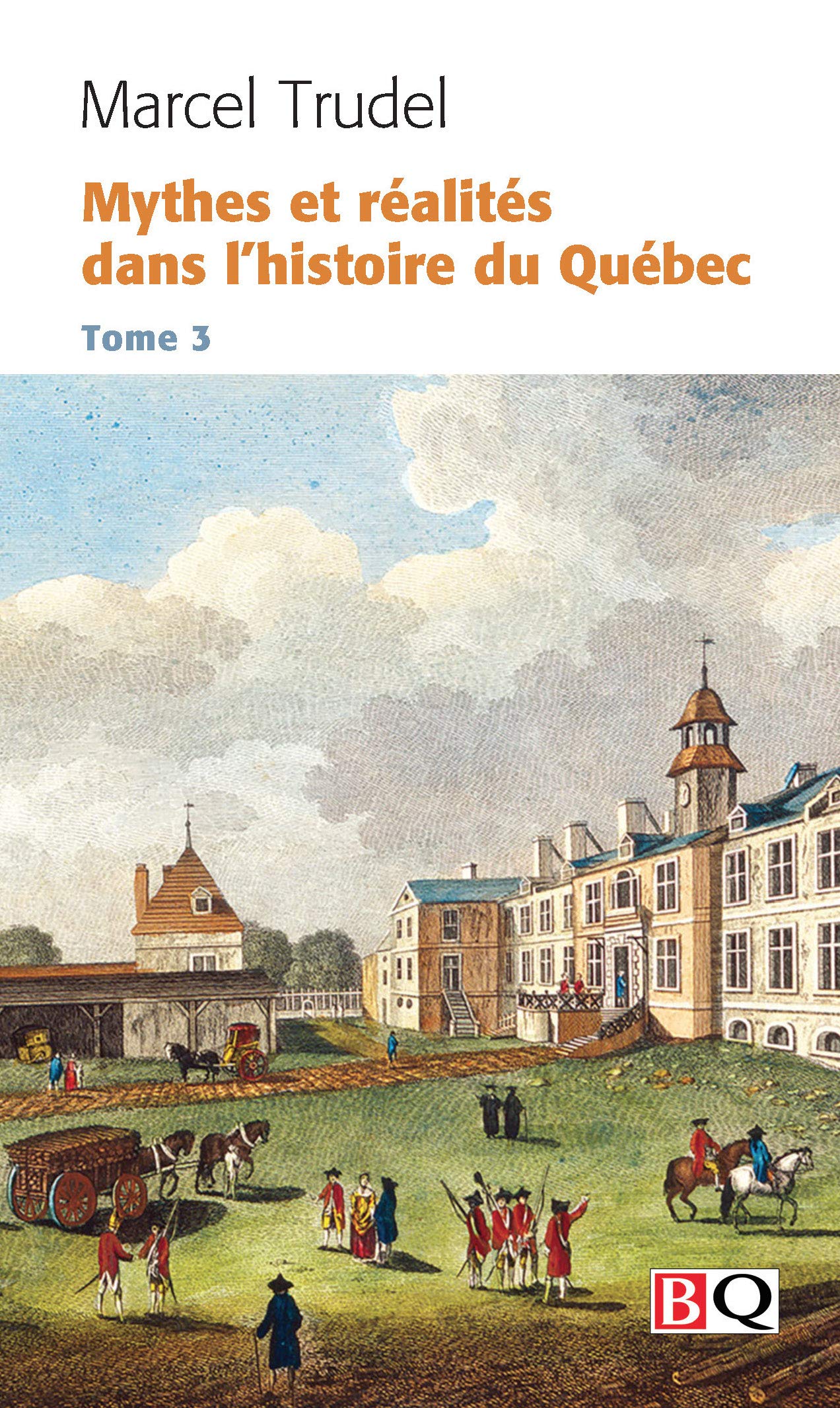 Mythes et realites dans l'histoire du quebec v 03 book