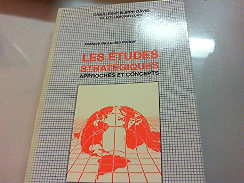 Les etudes strategiques: Approches et concepts (Etudes strategiques) book