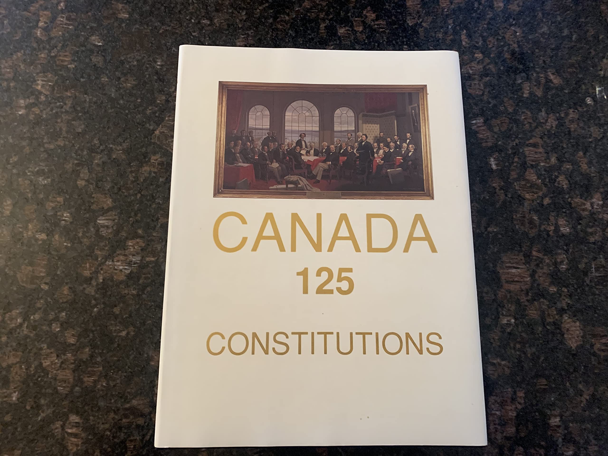 Canada 125: Its constitutions Books