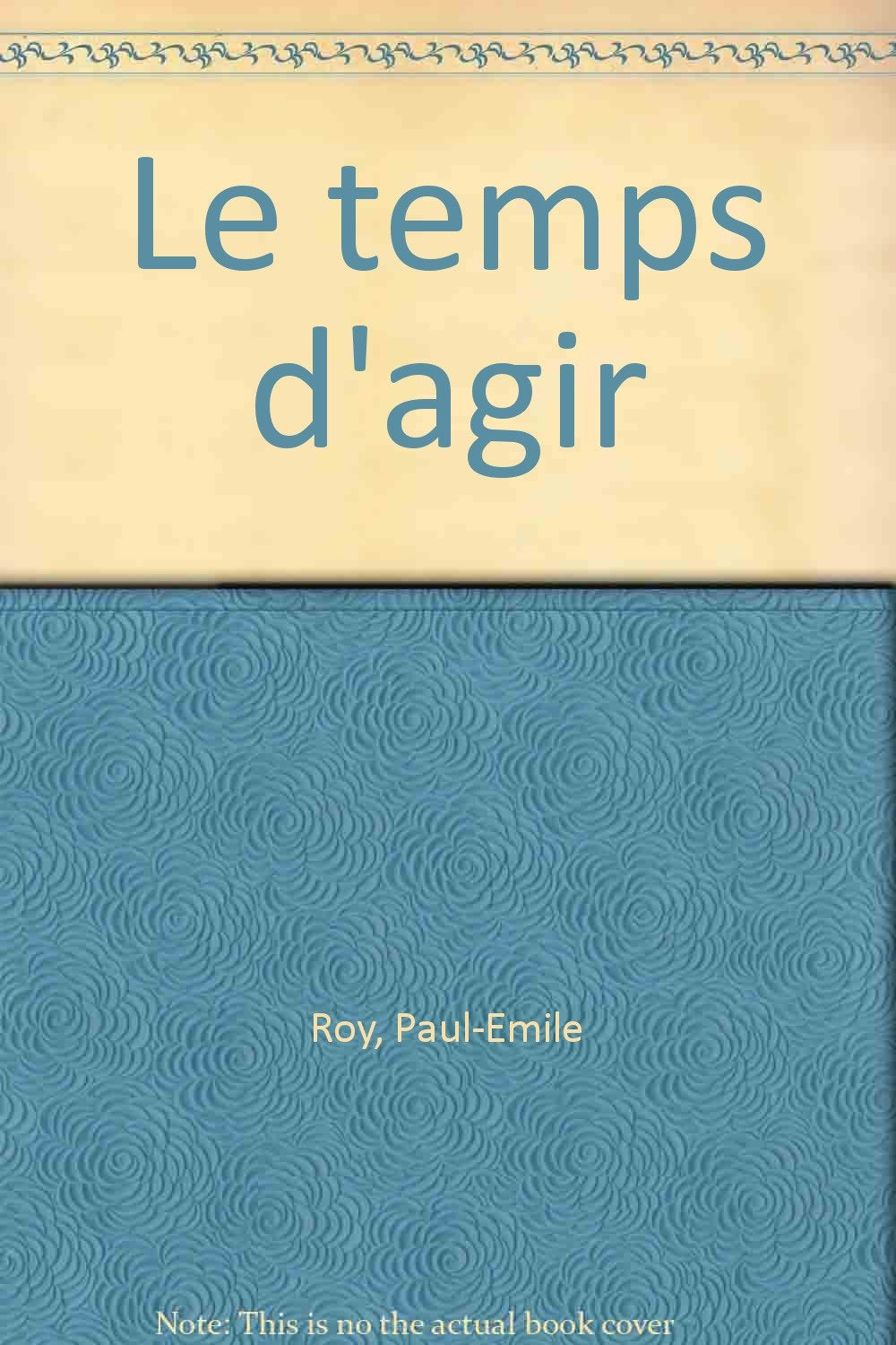 Le temps d'agir (French Edition) Books