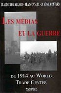 Les médias et la guerre : de 1914 au World Trade Center Books