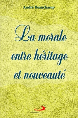 La morale entre héritage et nouveaute Books