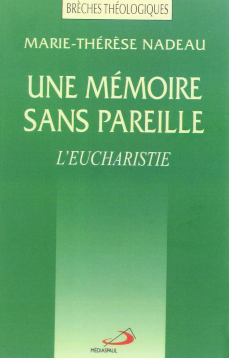 Une Memoire Sans Pareille. L'Eucharistie book