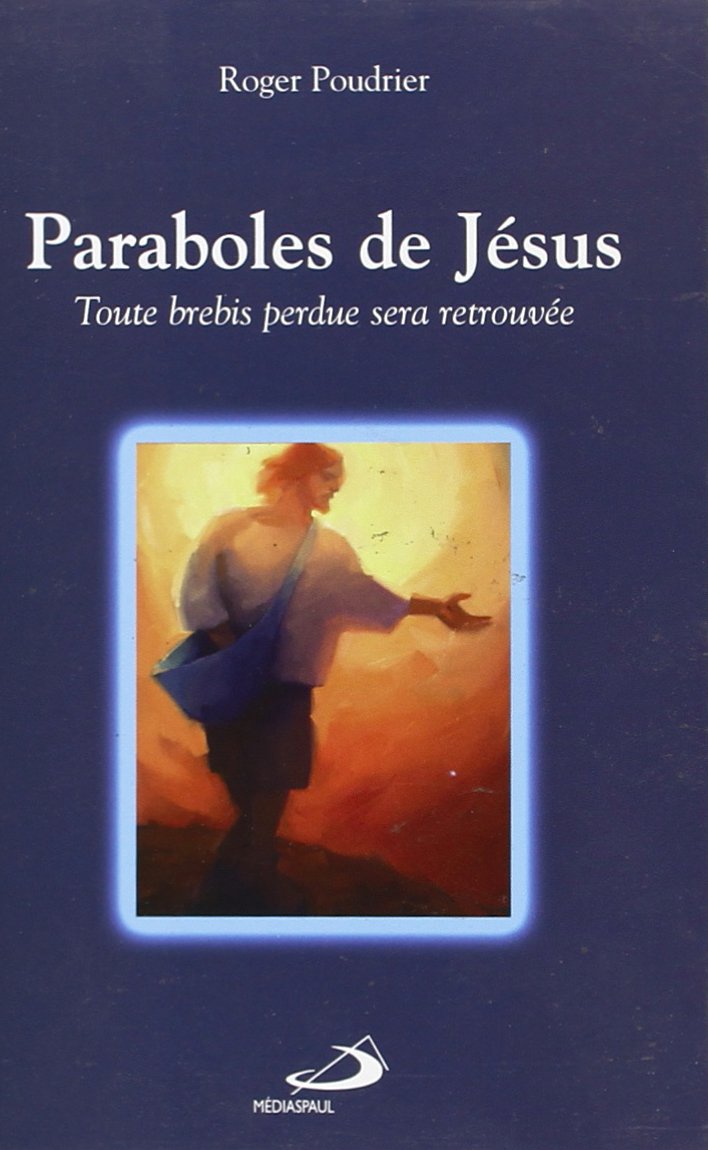 Paraboles de Jésus: Toute brebis perdue sera retrouvée Books