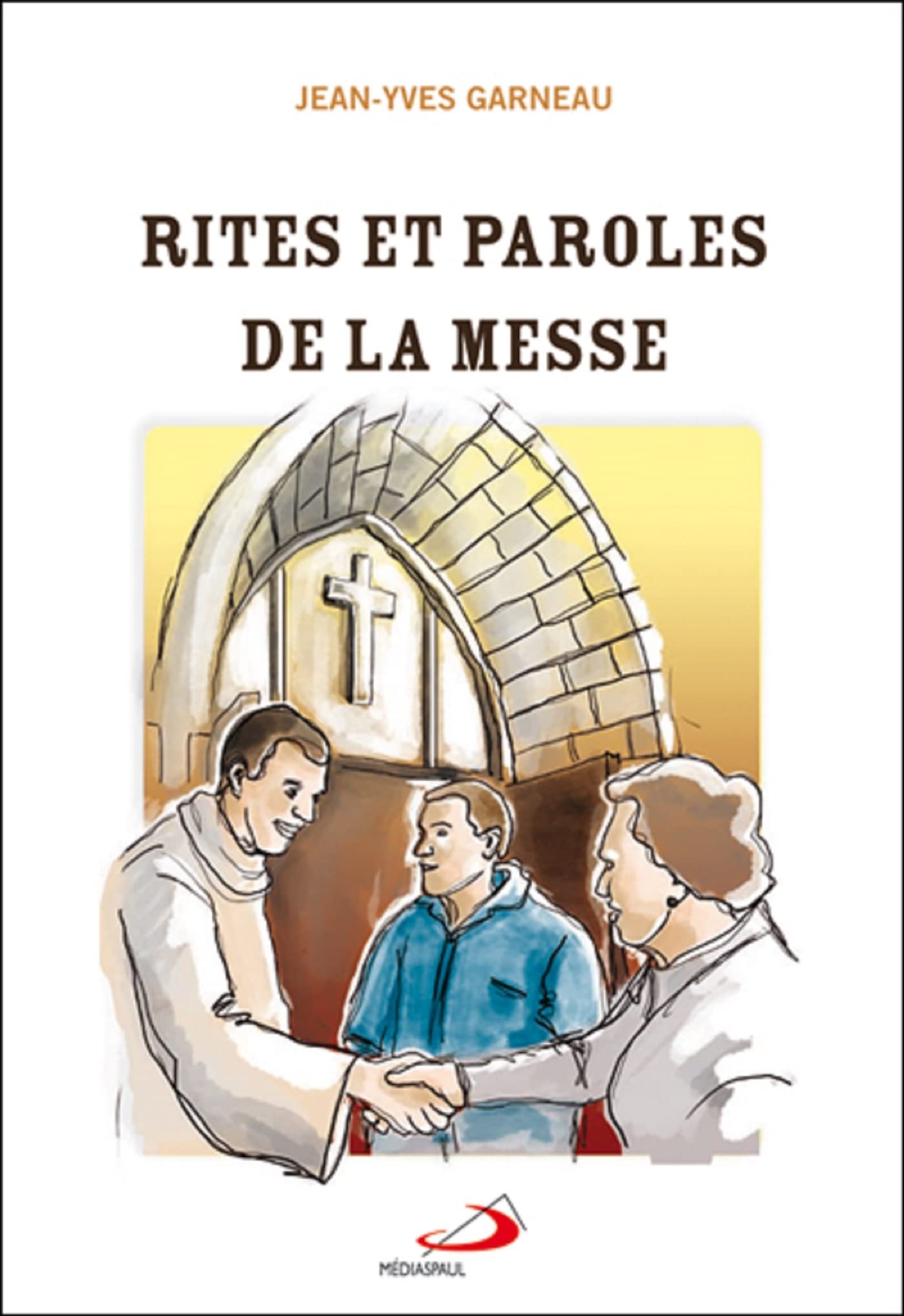 Rites et paroles de la messe Religion & Esotericism