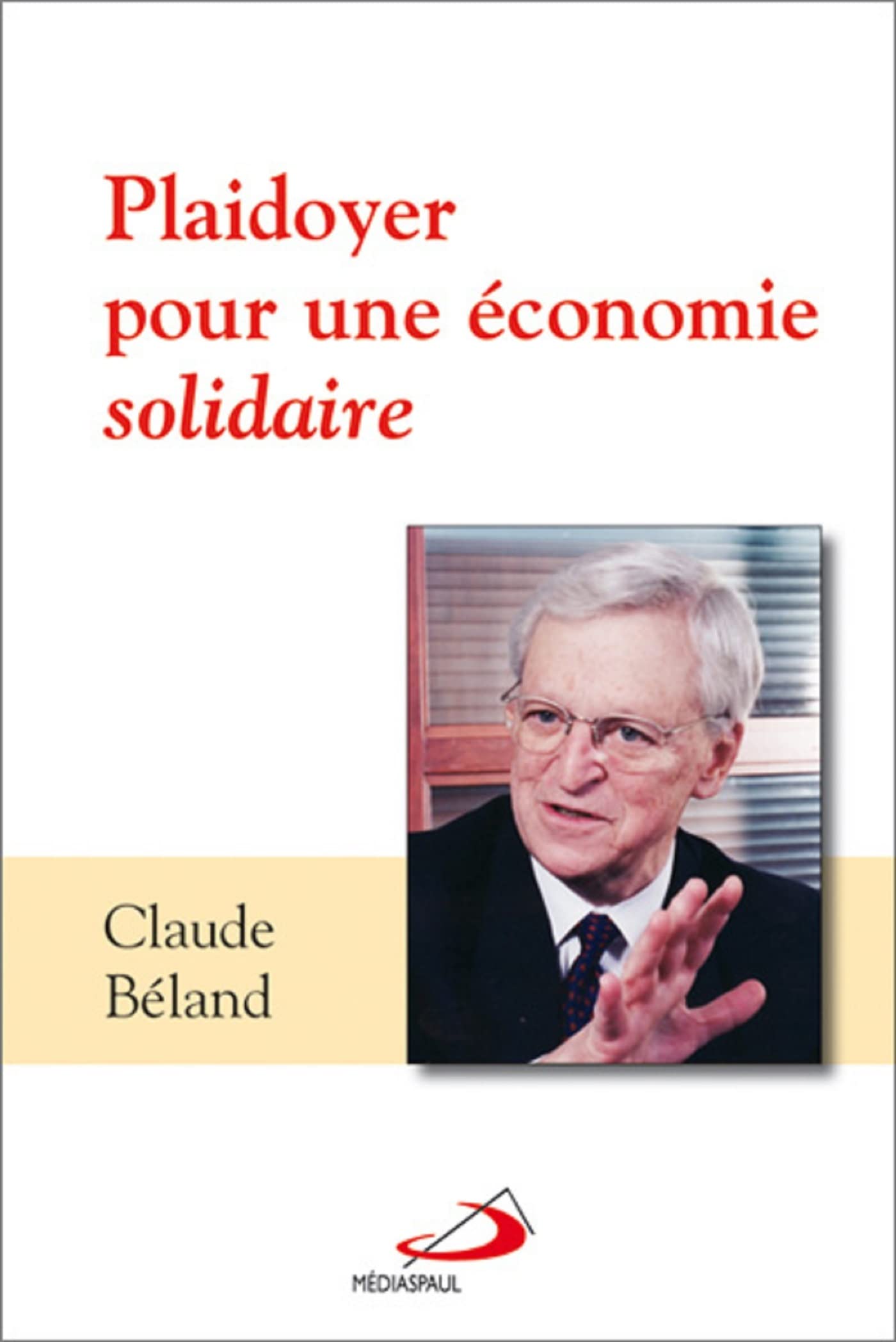 Plaidoyer pour une économie solidaire Religion & Esotericism