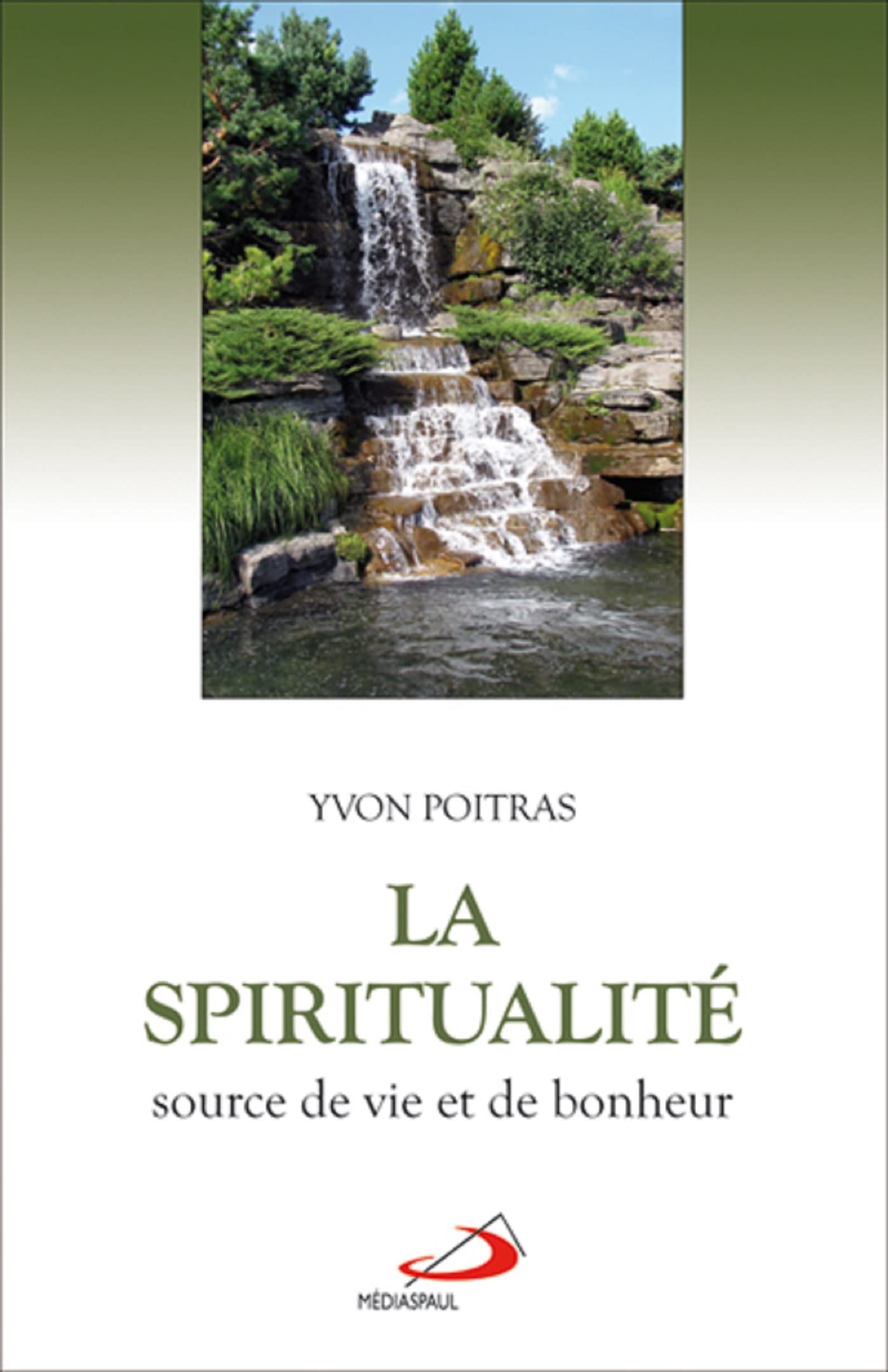 Spiritualité Source de Vie et de Bonheur Religion & Esotericism