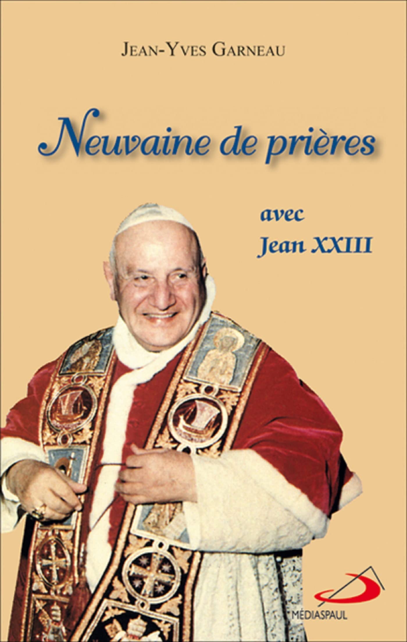 NEUVAINE DE PRIERE AVEC ST JEAN XXIII book