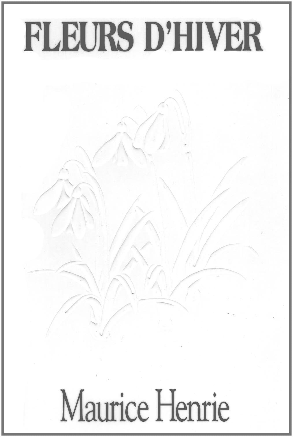 Fleurs d'hiver: Entre l'essai et la nouvelle (French Edition) Books