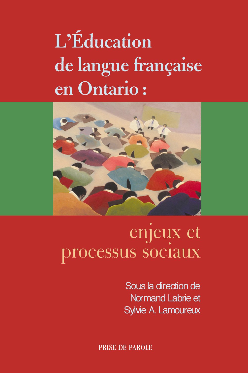 L'éducation de langue française en Ontario : enjeux et processus sociaux book