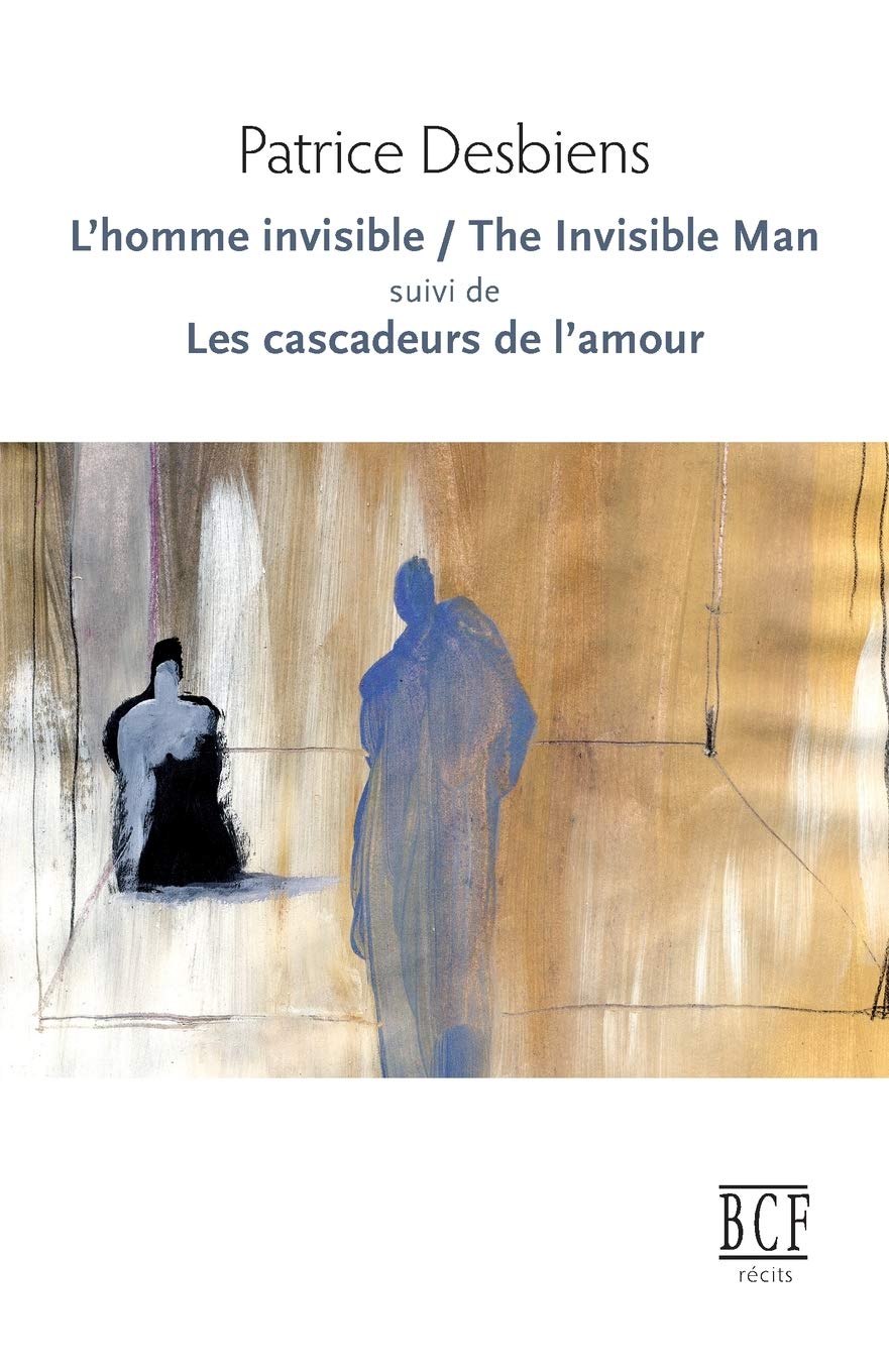 L'Homme invisible / The Invisible Man suivi de Les cascadeurs de l'amour book