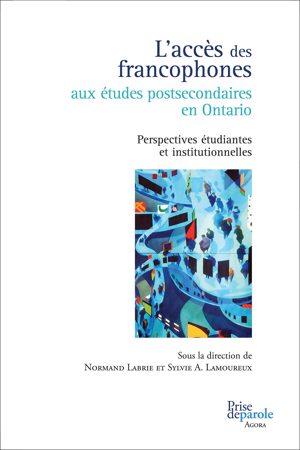 L'acces des francophones aux etudes postsecondaires en ontario book