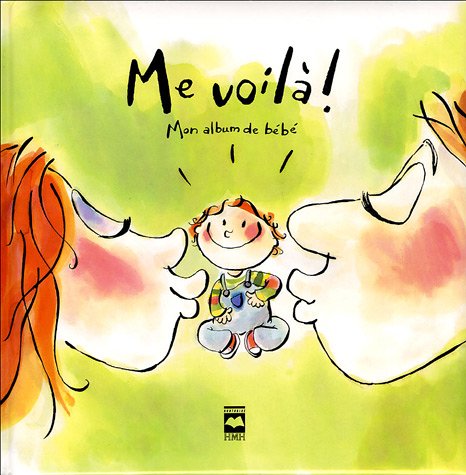 Me voilà !: Mon album de bébé book