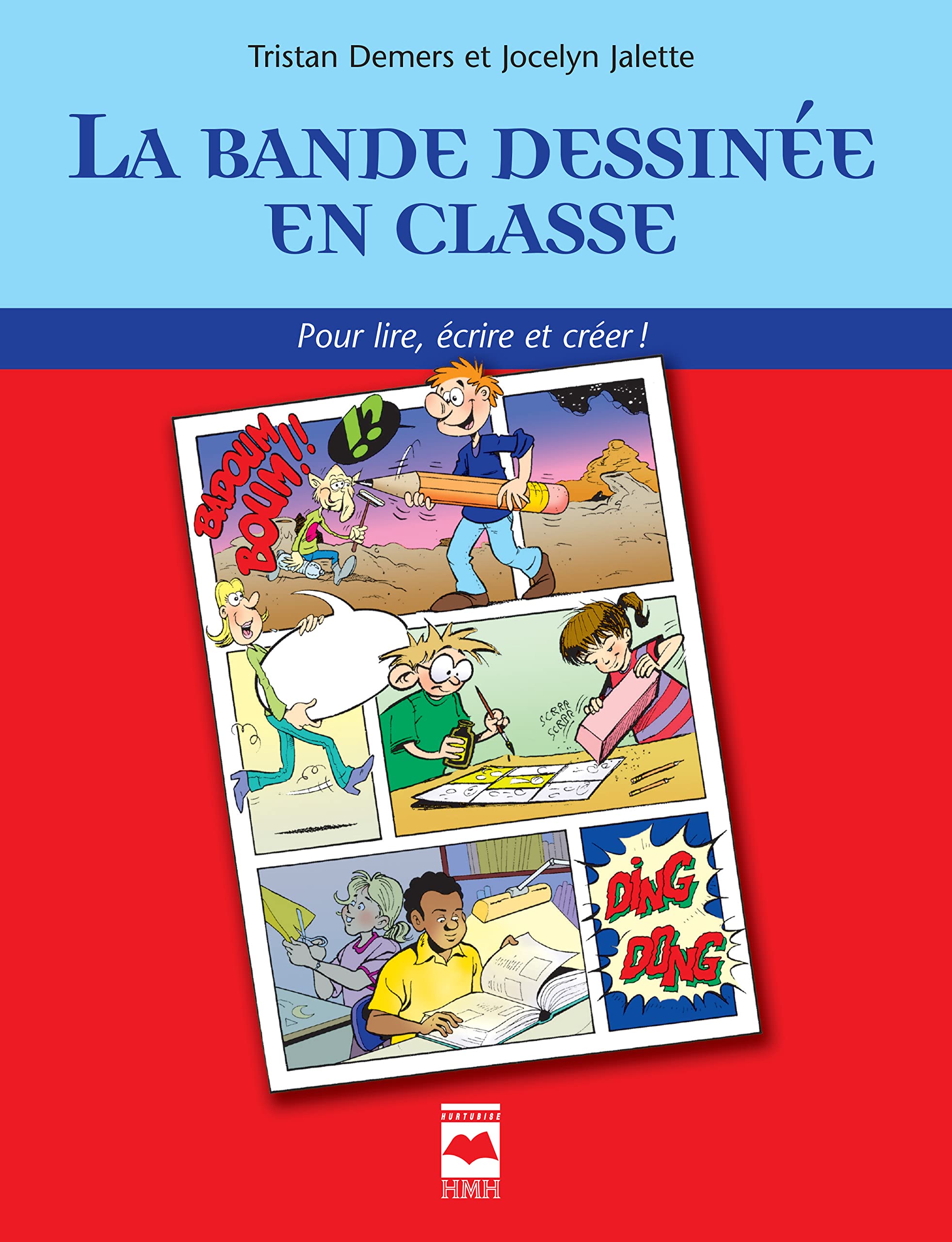 La bande dessinée en classe : Pour lire, écrire et créer ! Non-fiction