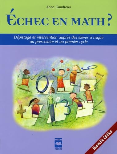 Echec en math ?: Dépistage et intervention auprès des élèves à risque au préscolaire et au premier cycle book