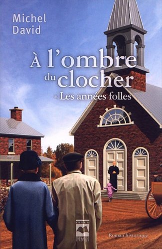 A L'OMBRE DU CLOCHER V 01 LES ANNEES FOLLES Historical Fiction