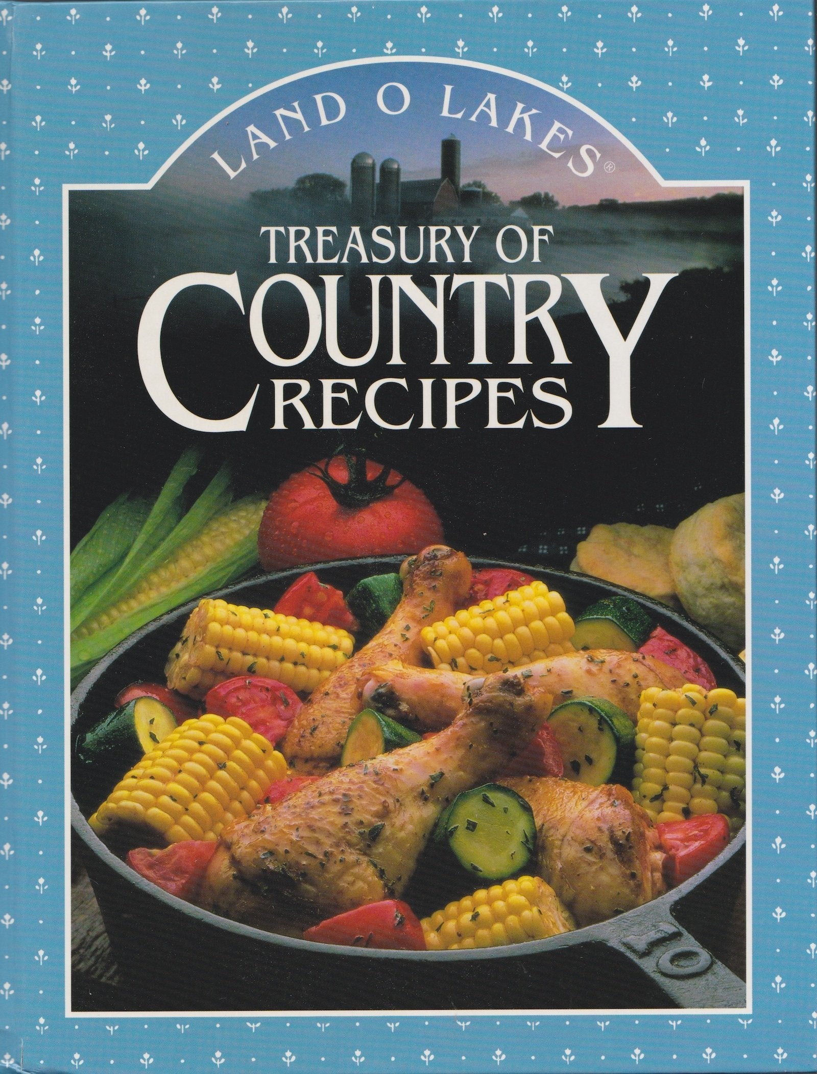 Land O'Lakes Treasury of Country Recipes Cooking & Enjoying